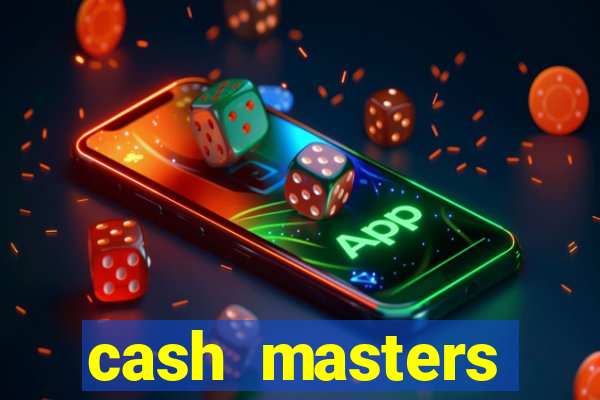 cash masters dinheiro infinito