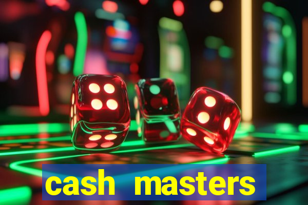 cash masters dinheiro infinito