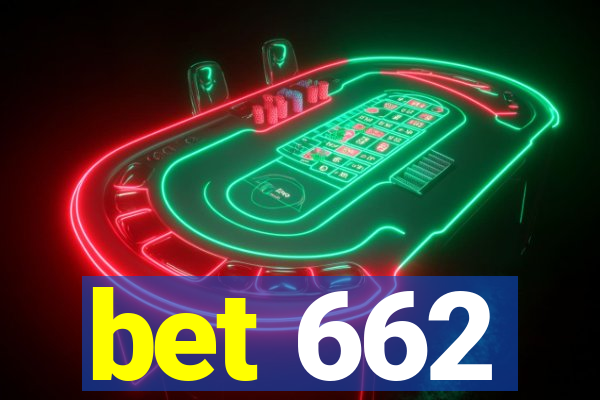 bet 662