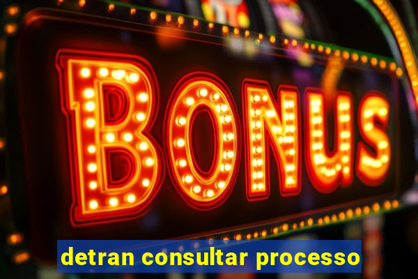 detran consultar processo