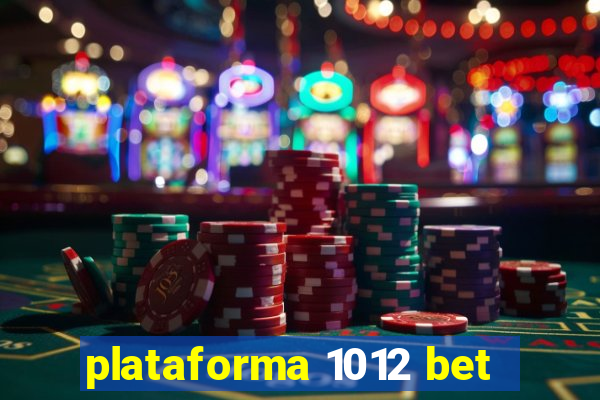 plataforma 1012 bet