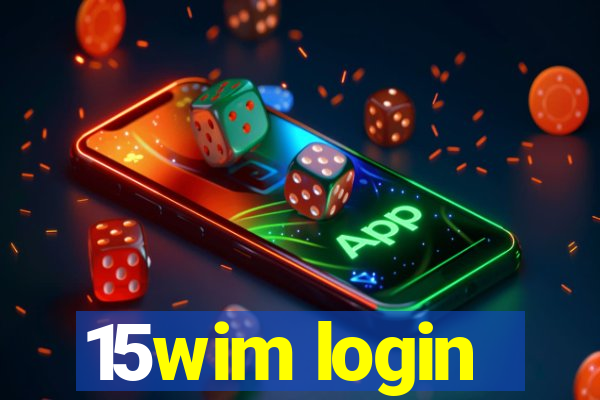 15wim login