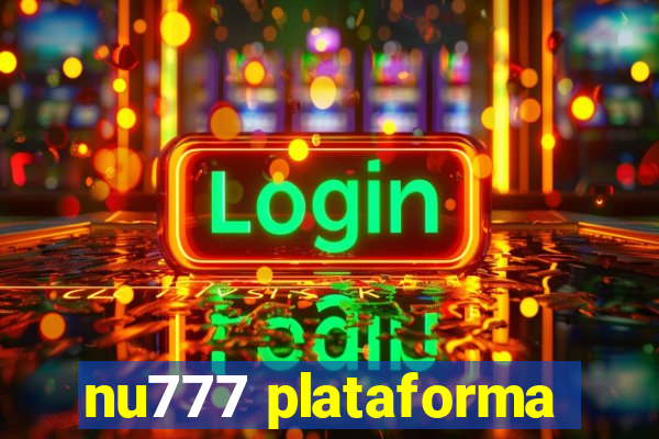 nu777 plataforma