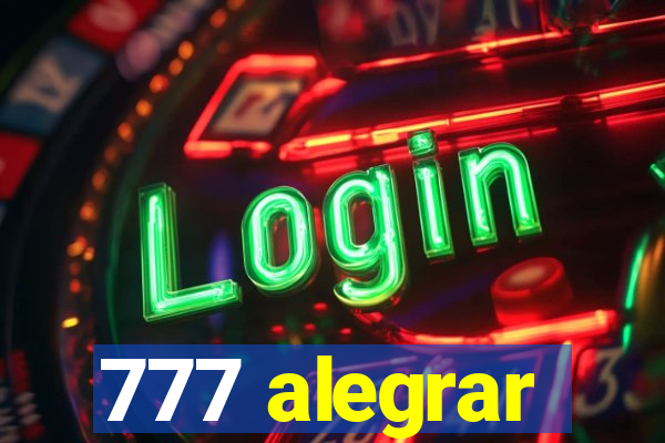 777 alegrar