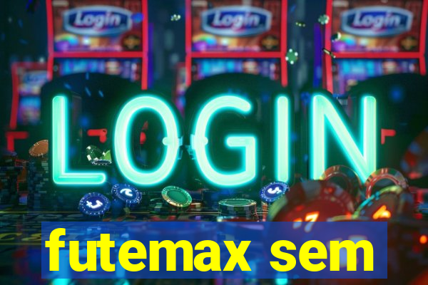 futemax sem