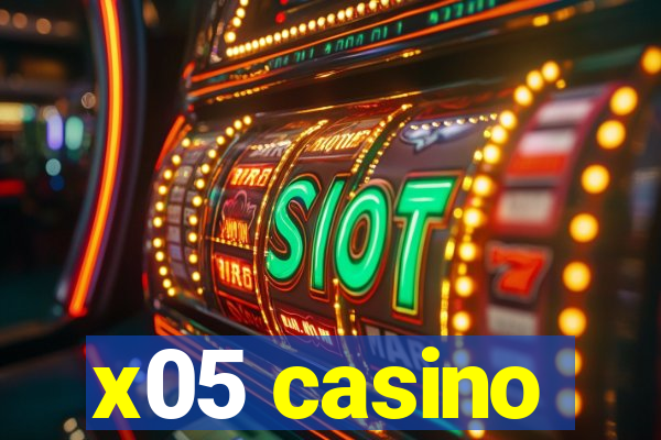 x05 casino