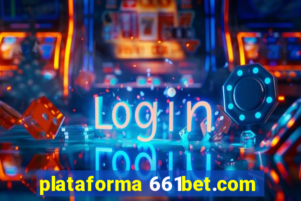 plataforma 661bet.com