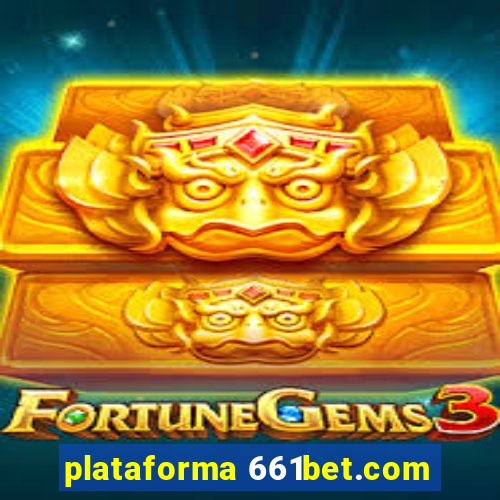 plataforma 661bet.com