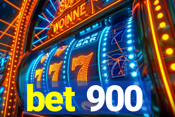 bet 900