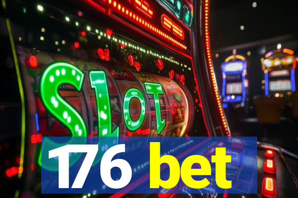 176 bet