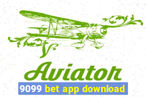 9099 bet app download