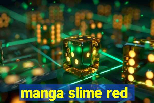 manga slime red