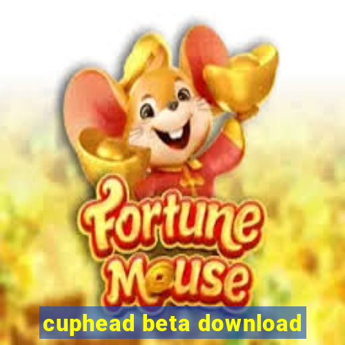 cuphead beta download