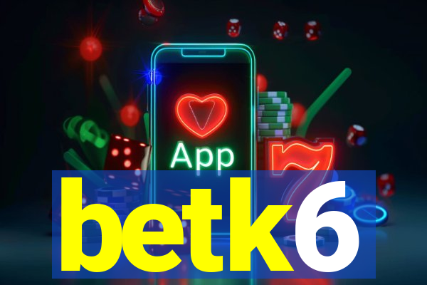 betk6