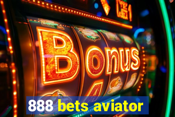 888 bets aviator