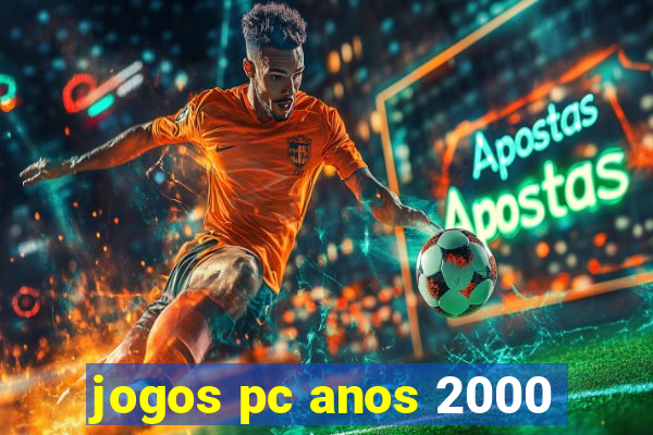 jogos pc anos 2000