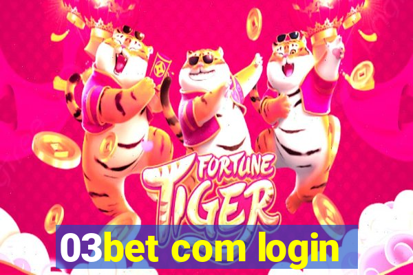 03bet com login