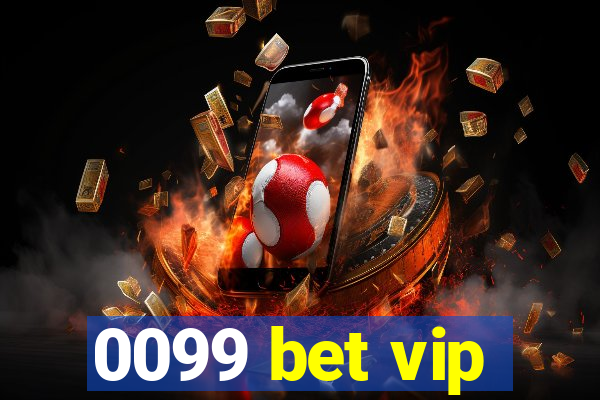 0099 bet vip