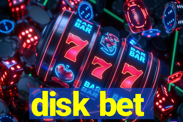 disk bet