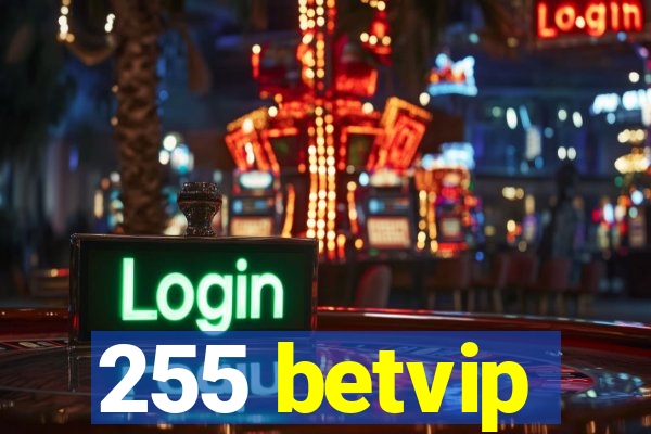 255 betvip