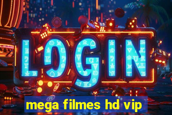 mega filmes hd vip