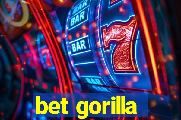 bet gorilla