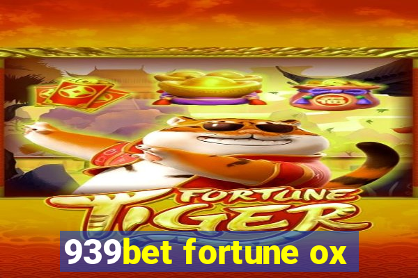 939bet fortune ox