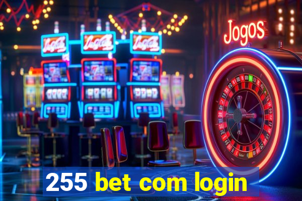 255 bet com login