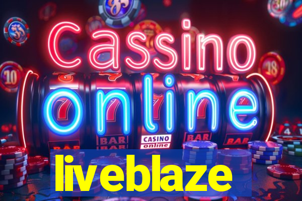 liveblaze