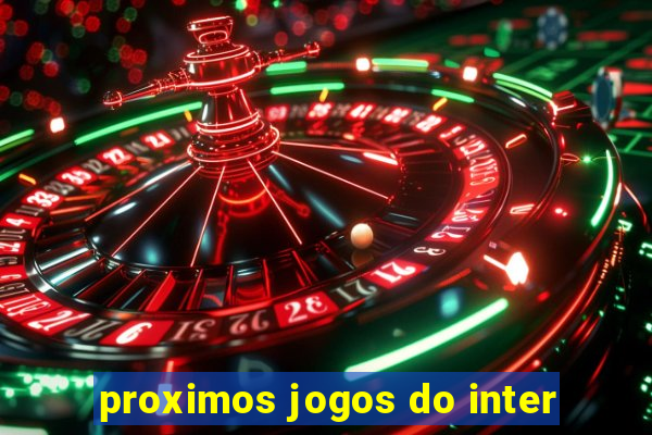 proximos jogos do inter