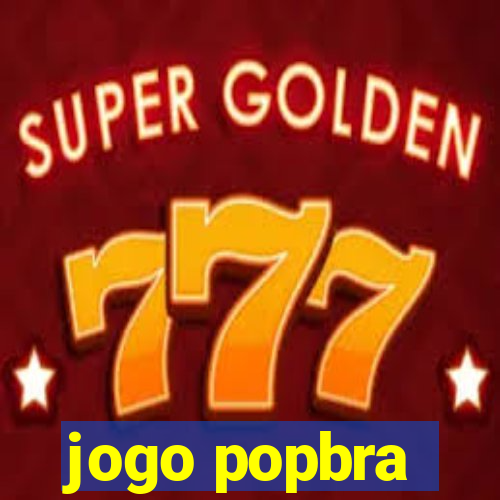 jogo popbra