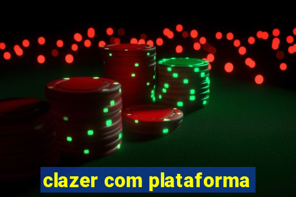 clazer com plataforma