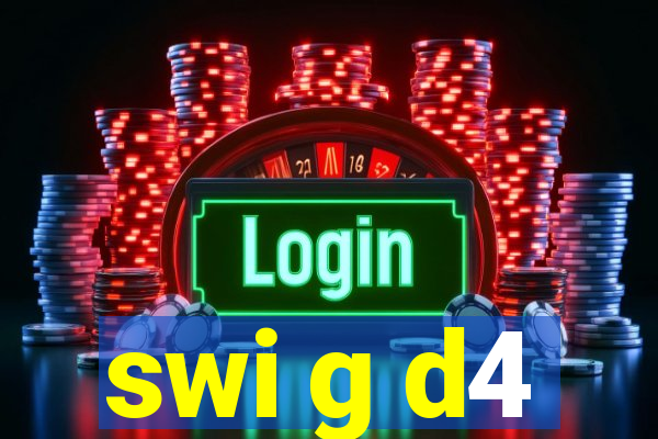 swi g d4