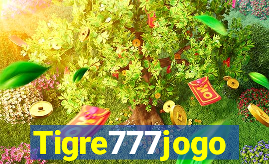 Tigre777jogo