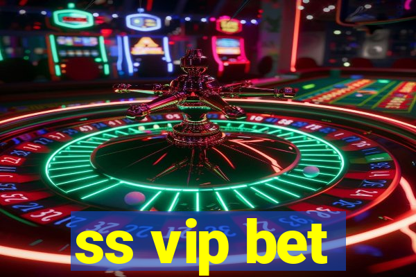 ss vip bet