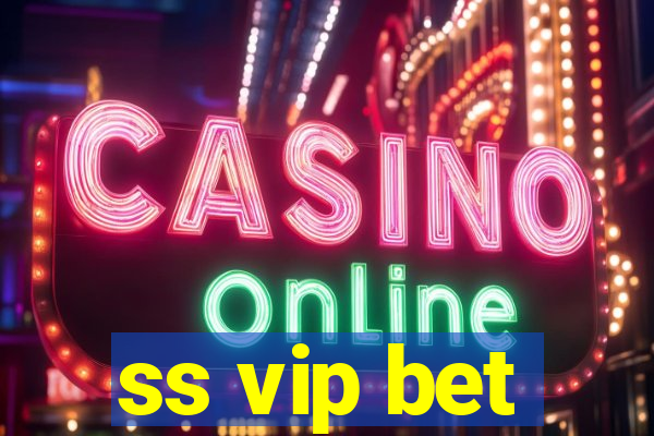 ss vip bet