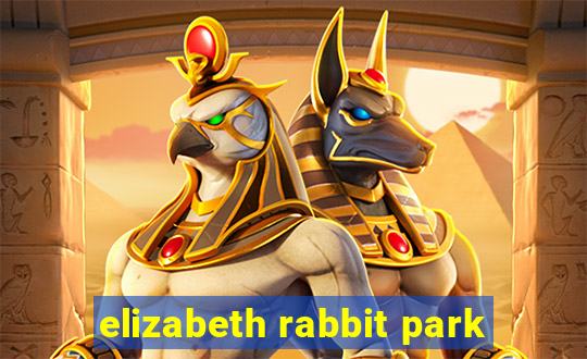 elizabeth rabbit park