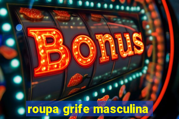 roupa grife masculina