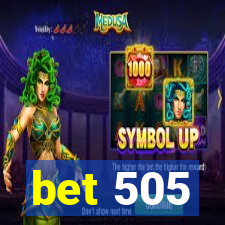 bet 505