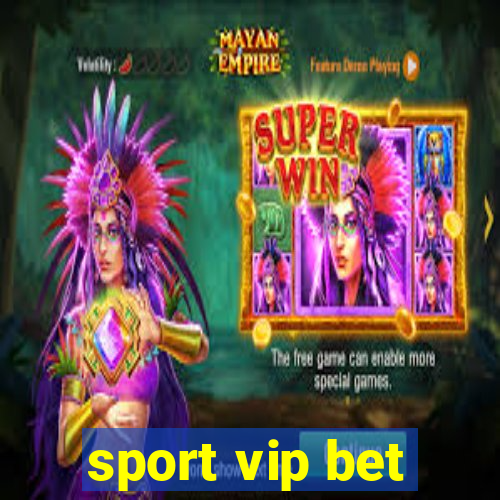 sport vip bet