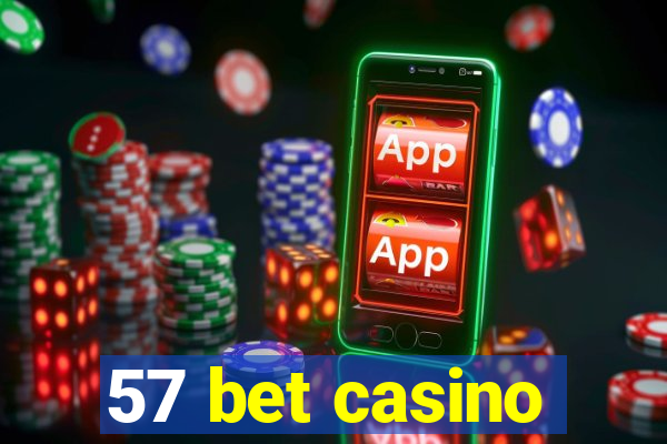 57 bet casino