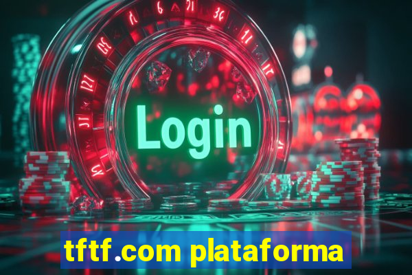 tftf.com plataforma