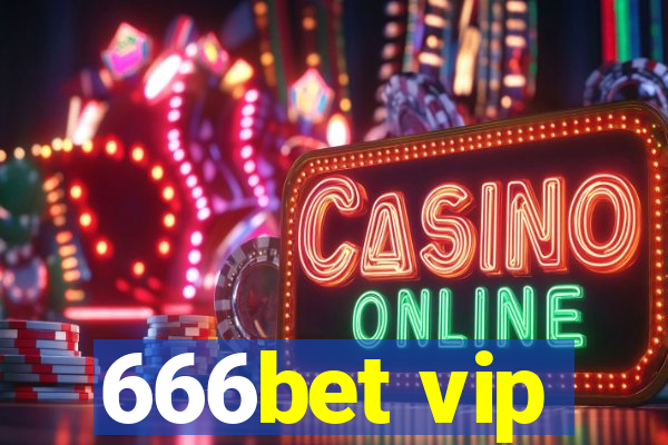 666bet vip