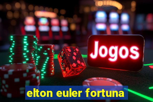 elton euler fortuna