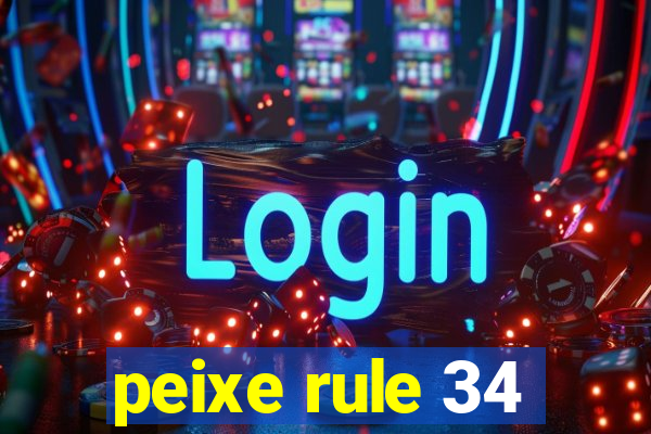 peixe rule 34