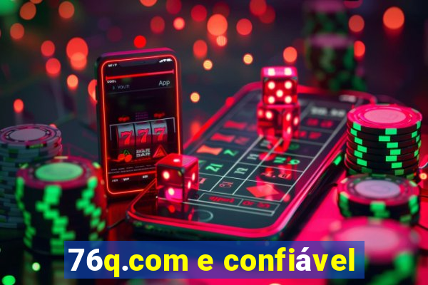 76q.com e confiável