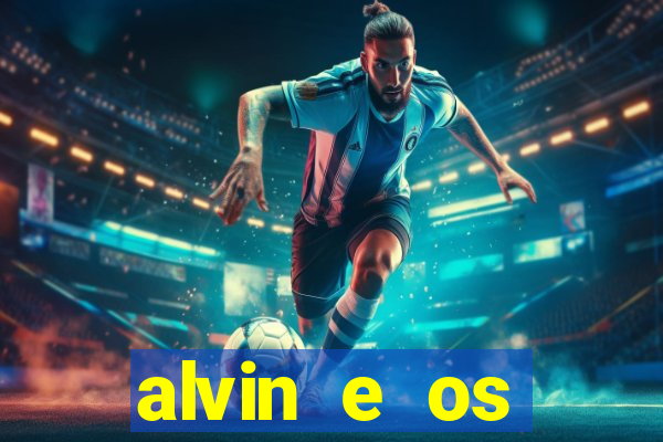 alvin e os esquilos personagens nomes