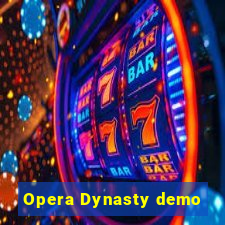 Opera Dynasty demo