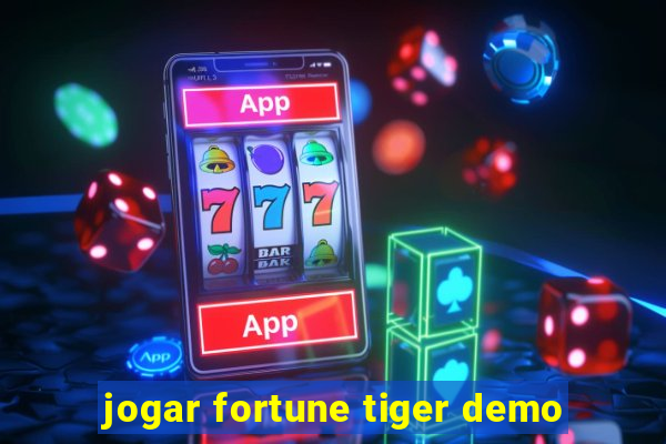 jogar fortune tiger demo