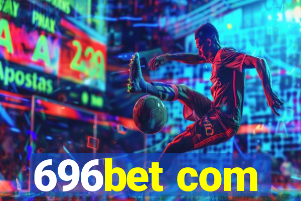 696bet com